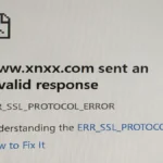 www.xnxx.com sent an invalid response. err_ssl_protocol_error