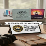 Best Podcasts for Motivation