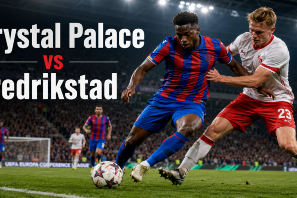 Crystal Palace vs Fredrikstad